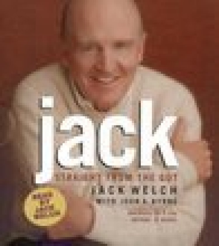 Jack: Straight from the Gut by Jack Welch ,  John A. Byrne ,  Mike Barnicle
