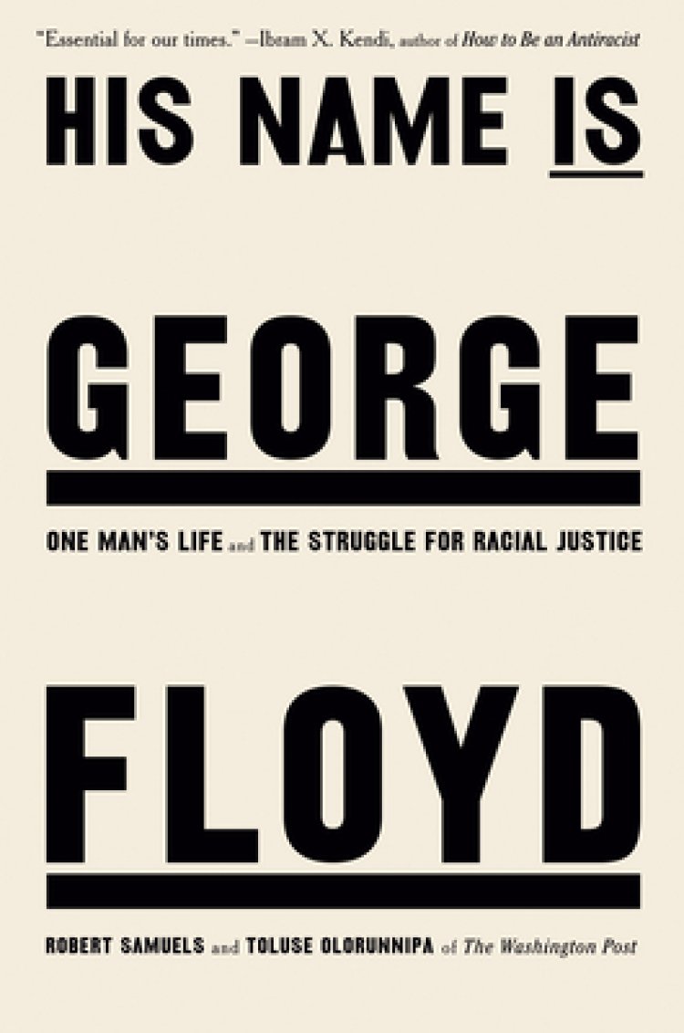 [PDF Download] His Name Is George Floyd: One Man's Life and the Struggle for Racial Justice